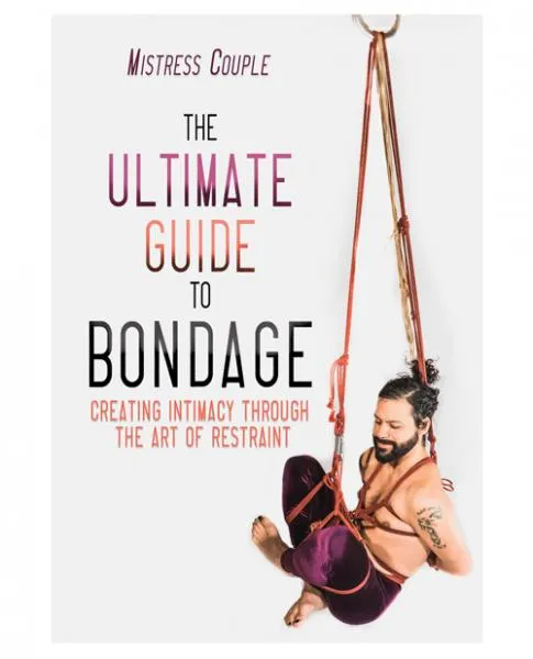 Seductucom Couples The Ultimate Guide To Bondage Mistress Couple Book