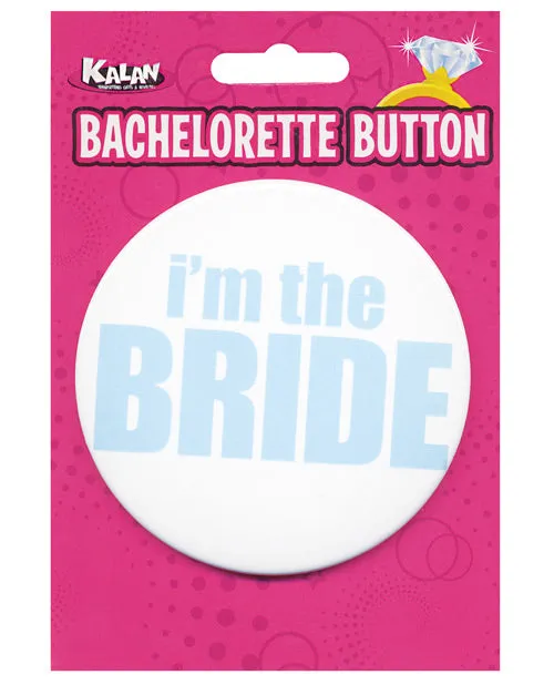 Dildos Bachelorette Button Im The Bride Kalan