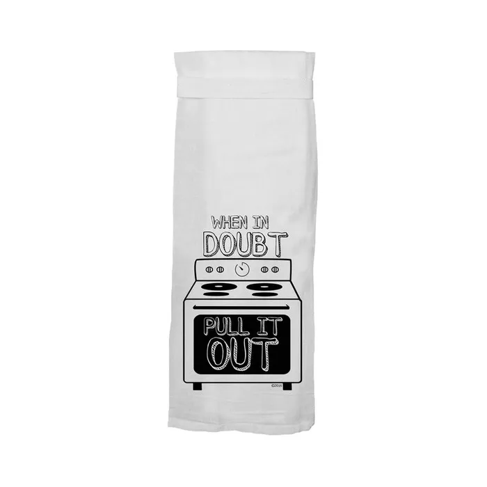 Female Sex Toys Tw When In Doubt Pull It Out Flour Towel Twisted Wares