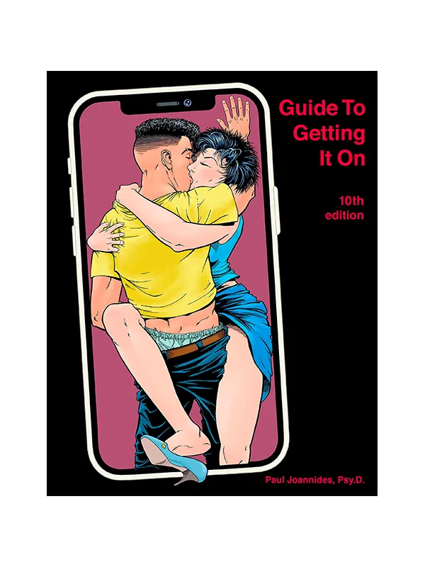 Guide to Getting It On 10th Edition Goofy Foot Press Female Sex Toys