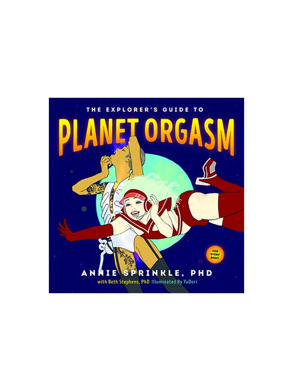Vibrators Explorers Guide to Planet Orgasm Greenery Press