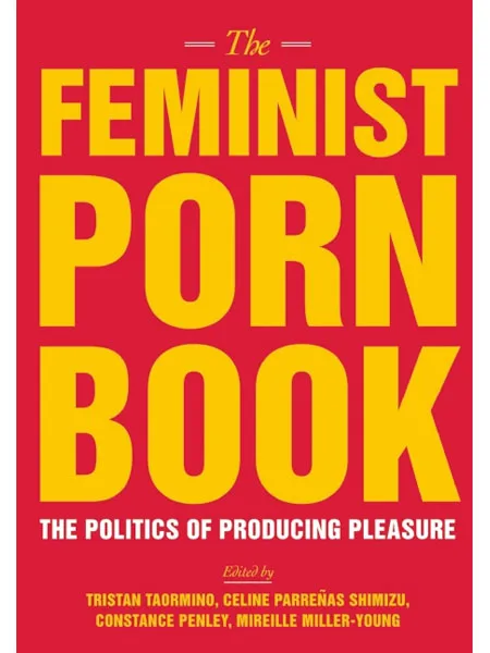 Vibrators The Feminist Press Feminist Porn Book